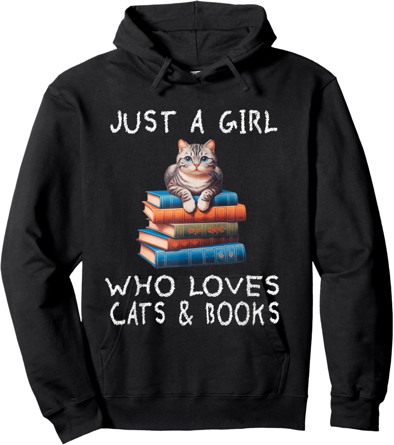 Just A Girl Who Loves Books and Cats - Funny Reading cat Hoodie - Hoodie | Black
