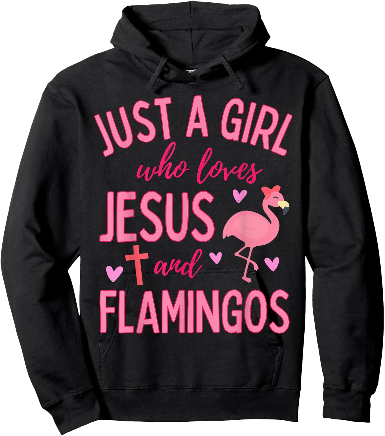 Just A Girl Who Loves Jesus and Flamingos Christian Cute Hoodie - Hoodie | Black