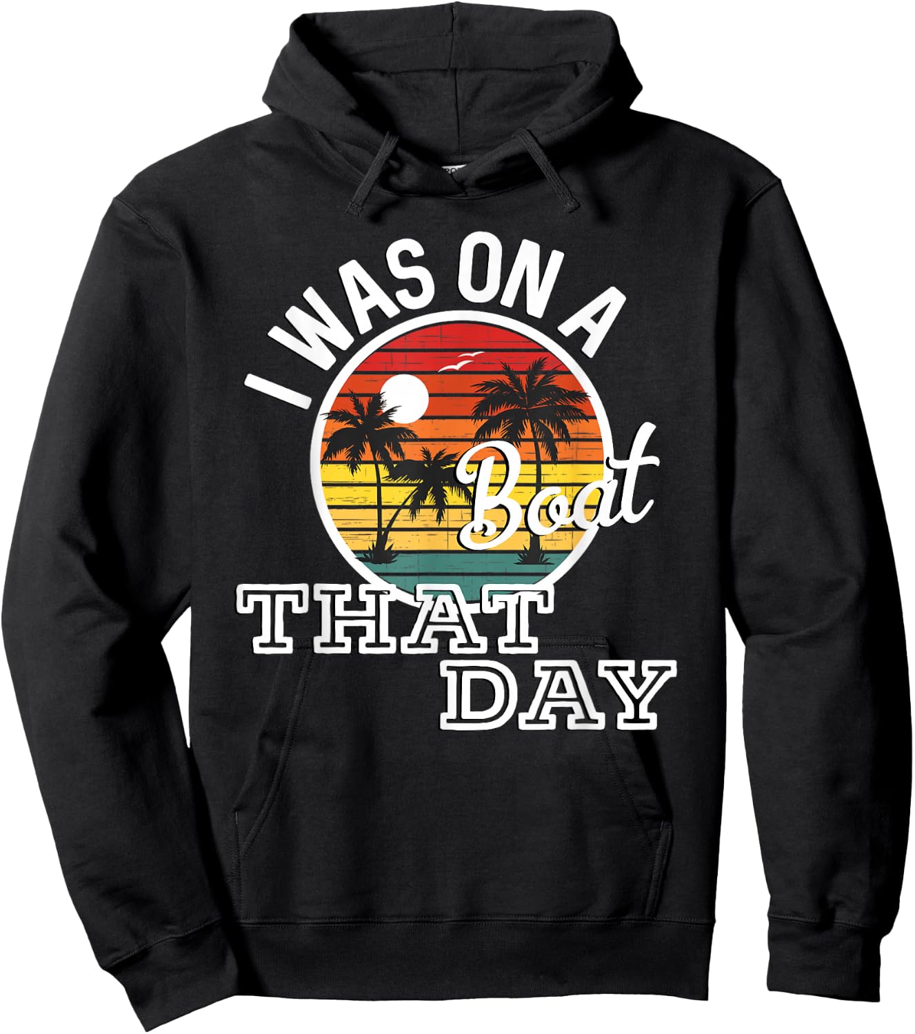 I Was On A Boat That Day Country Music Lyrics Hoodie - Hoodie | Black