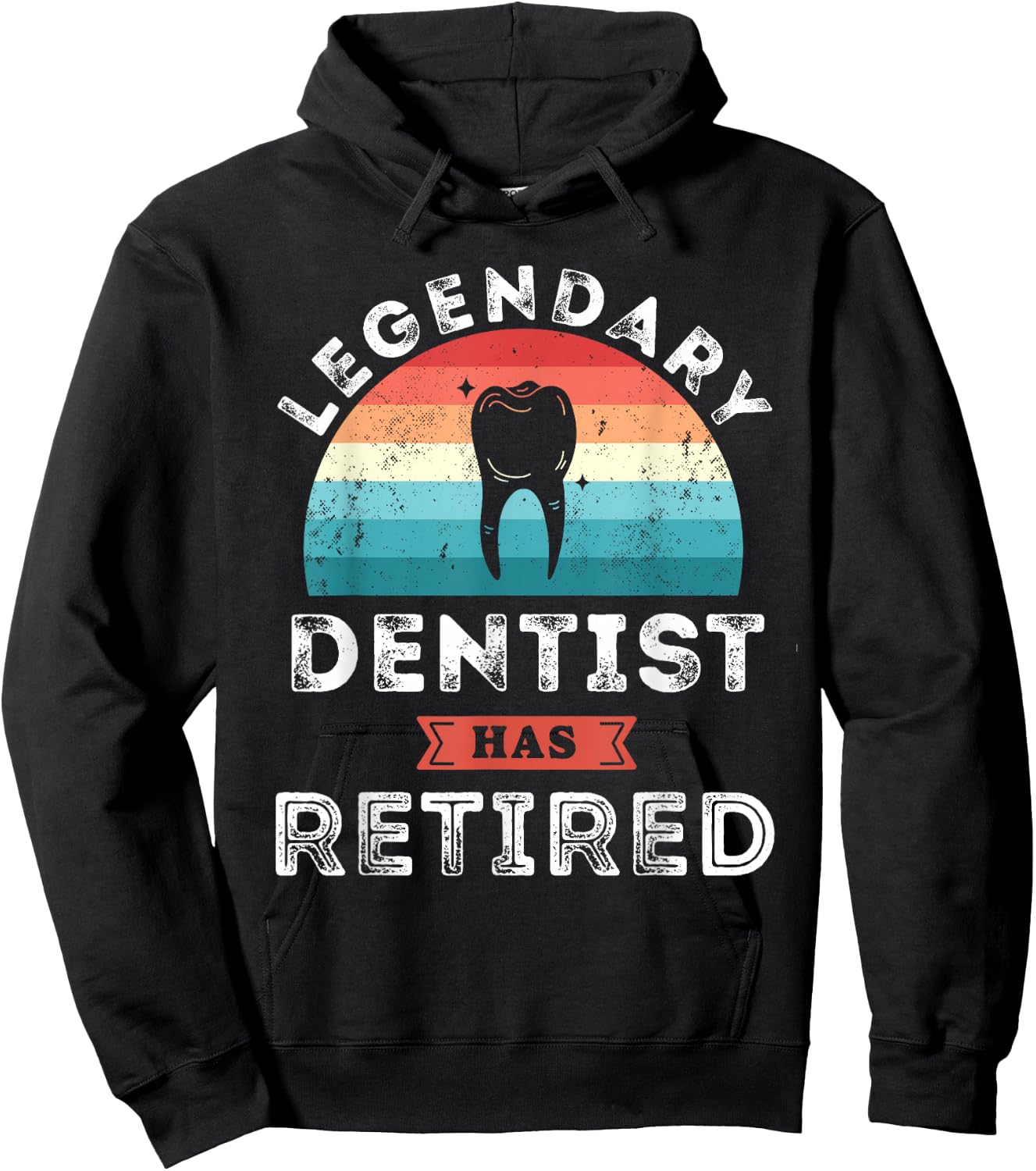 Legendary Dentist has retired, Dentist Retirement Gifts Hoodie - Hoodie | Black