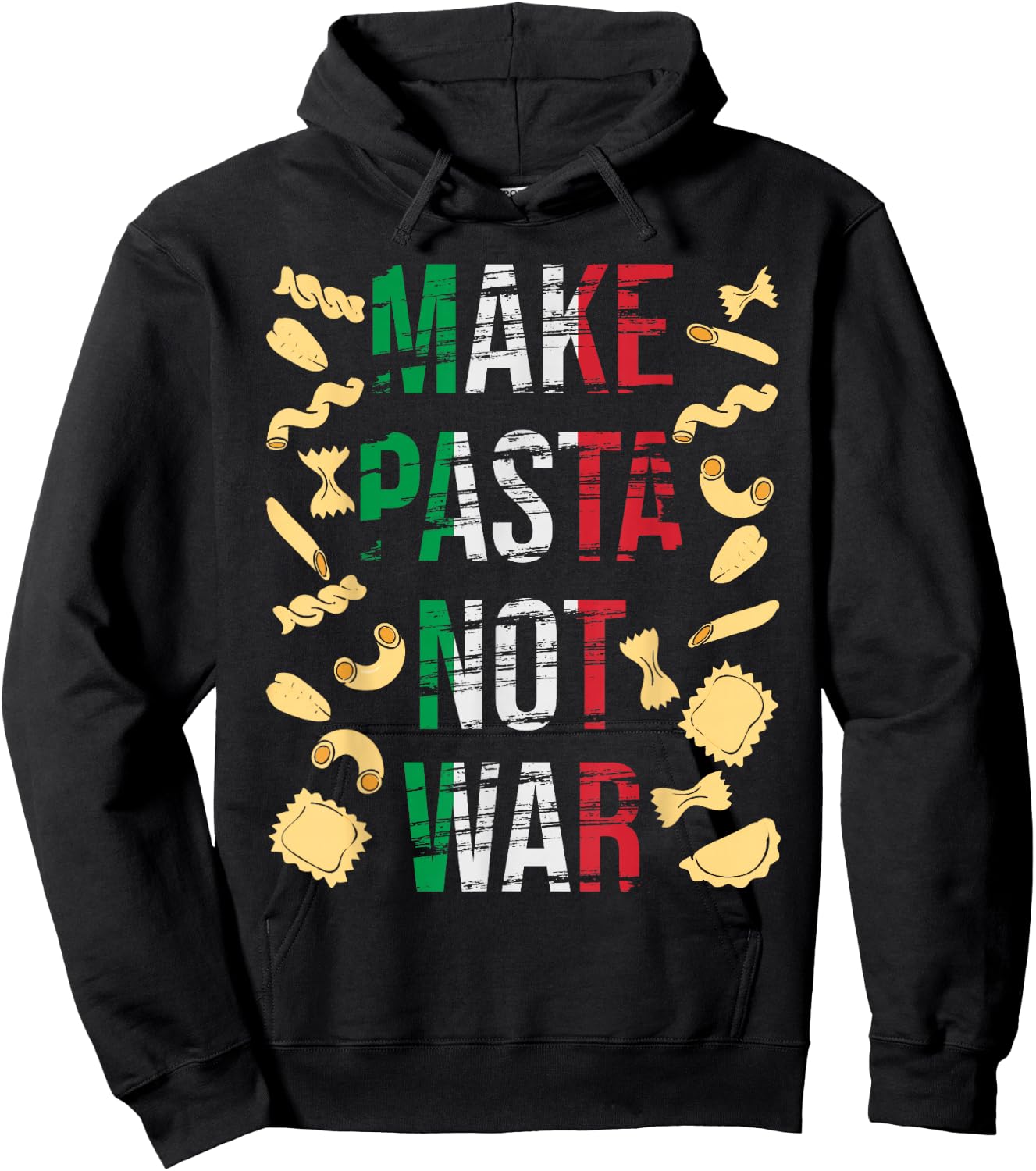 Make Pasta Not War - Funny Italian Food Pasta Lover Foodie Hoodie - Hoodie | Black