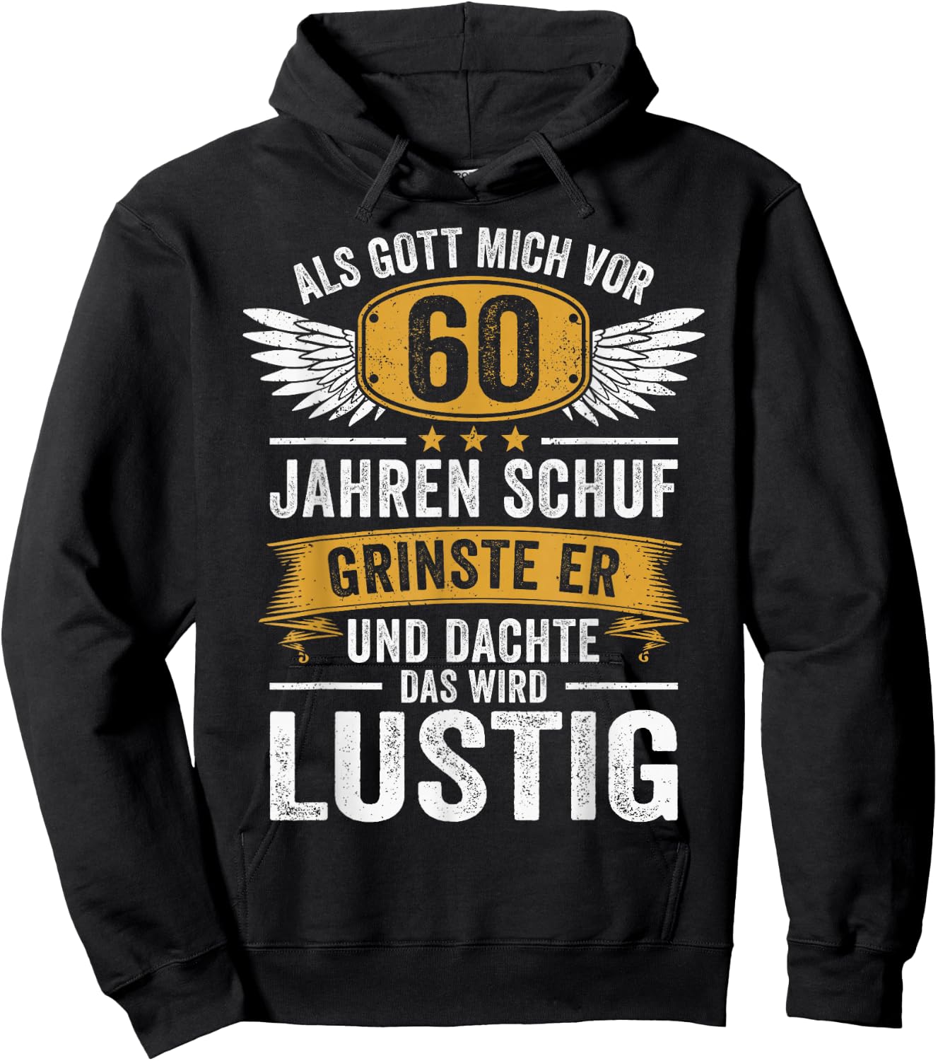 60th Birthday als Gott mich vor 60 Jahen created , black Hoodie - Hoodie | Black
