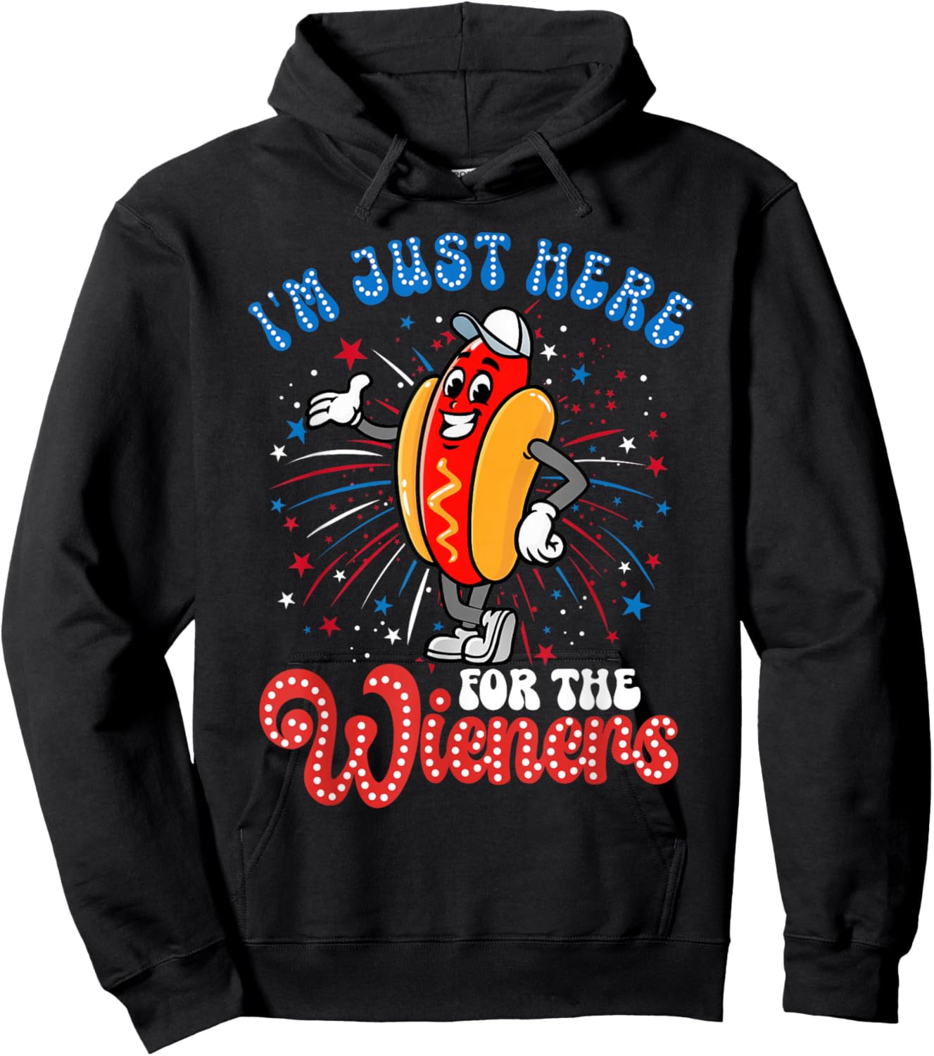 I'm Just Here For The Wieners Firework Hot Dog 4th Of July Hoodie - Hoodie | Black