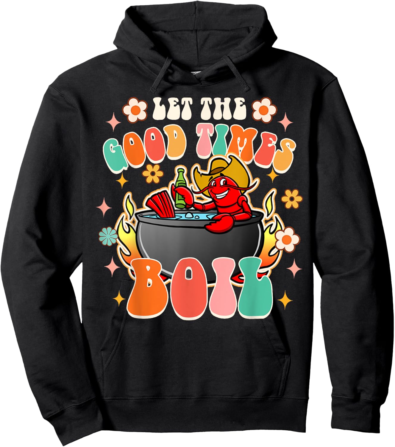 Let The Good Times Boil Funny Crawfish Boil Cajun Groovy Hoodie - Hoodie | Black