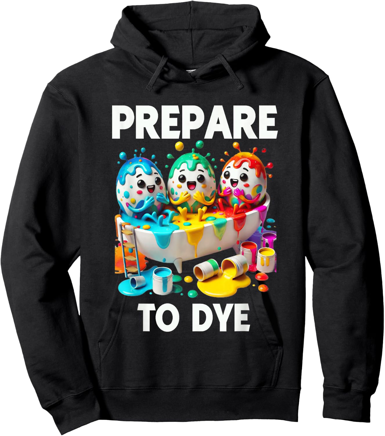Prepare To Dye Funny Easter Egg Dyeing Eggs Men Women Hoodie - Hoodie | Black