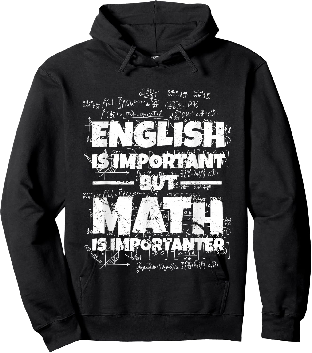 English Is Important But Math Is Importanter Math Teacher , black, S Hoodie - Hoodie | Black