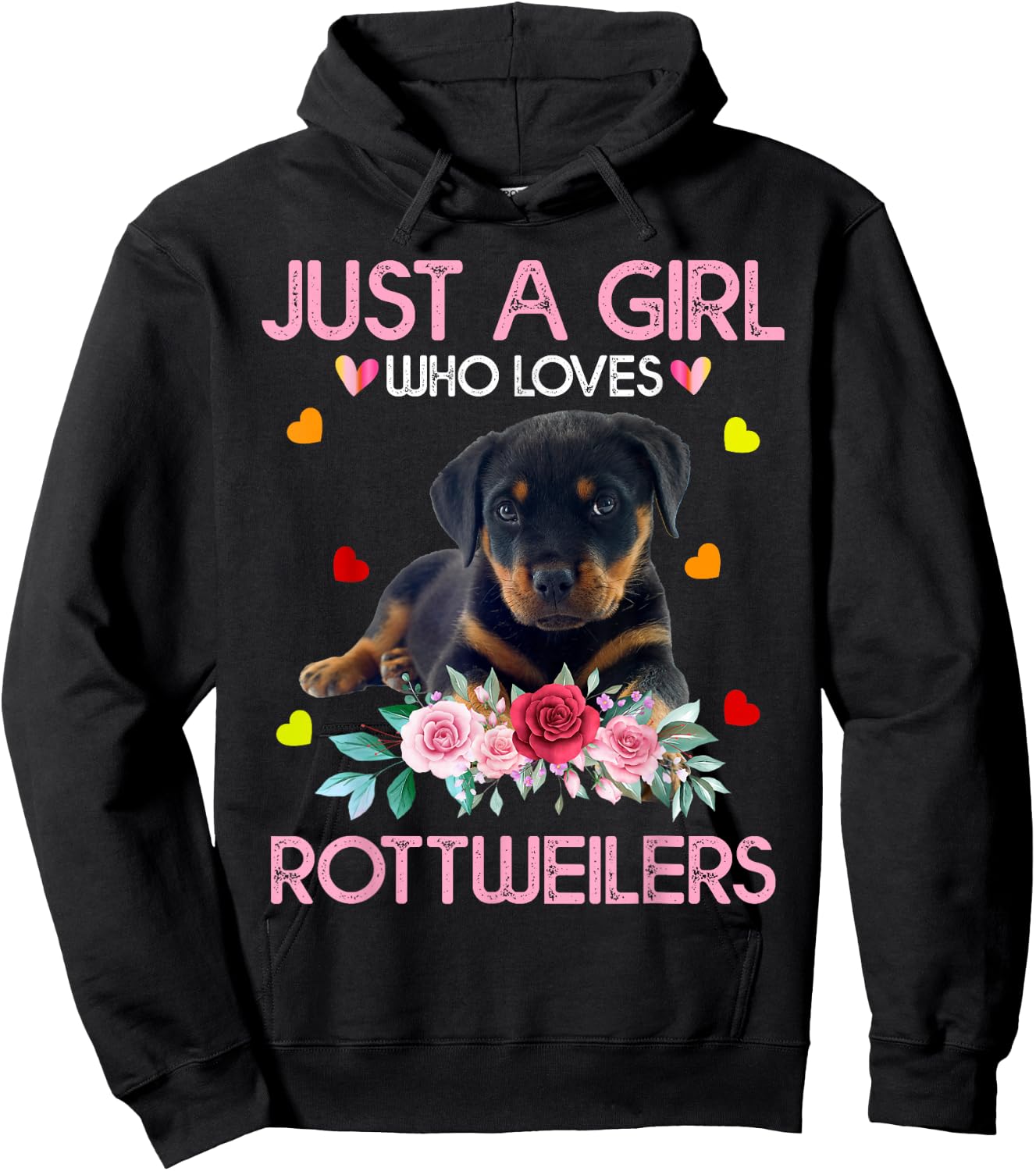 Rottweiler Dog Lover Just A Girl Who Loves Rottweilers Hoodie - Hoodie | Black