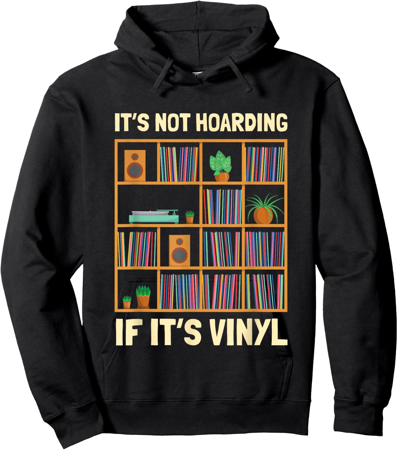It's Not Hoarding If It's Vinyl Funny Vinyl Lover , Black, S Hoodie - Hoodie | Black