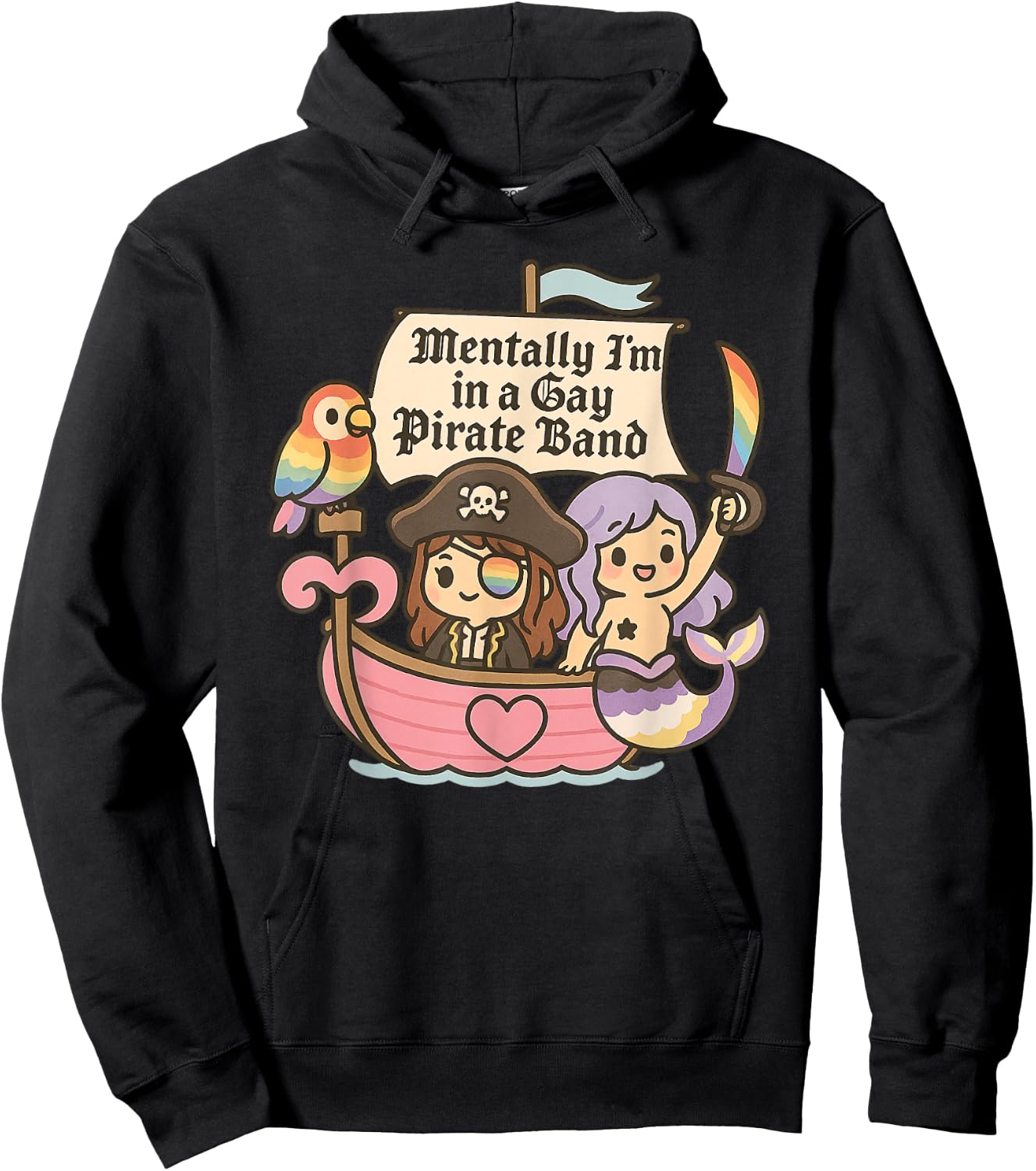 Mentally I'm a Member of a Gay Pirate Band Funny Queer Hoodie - Hoodie | Black