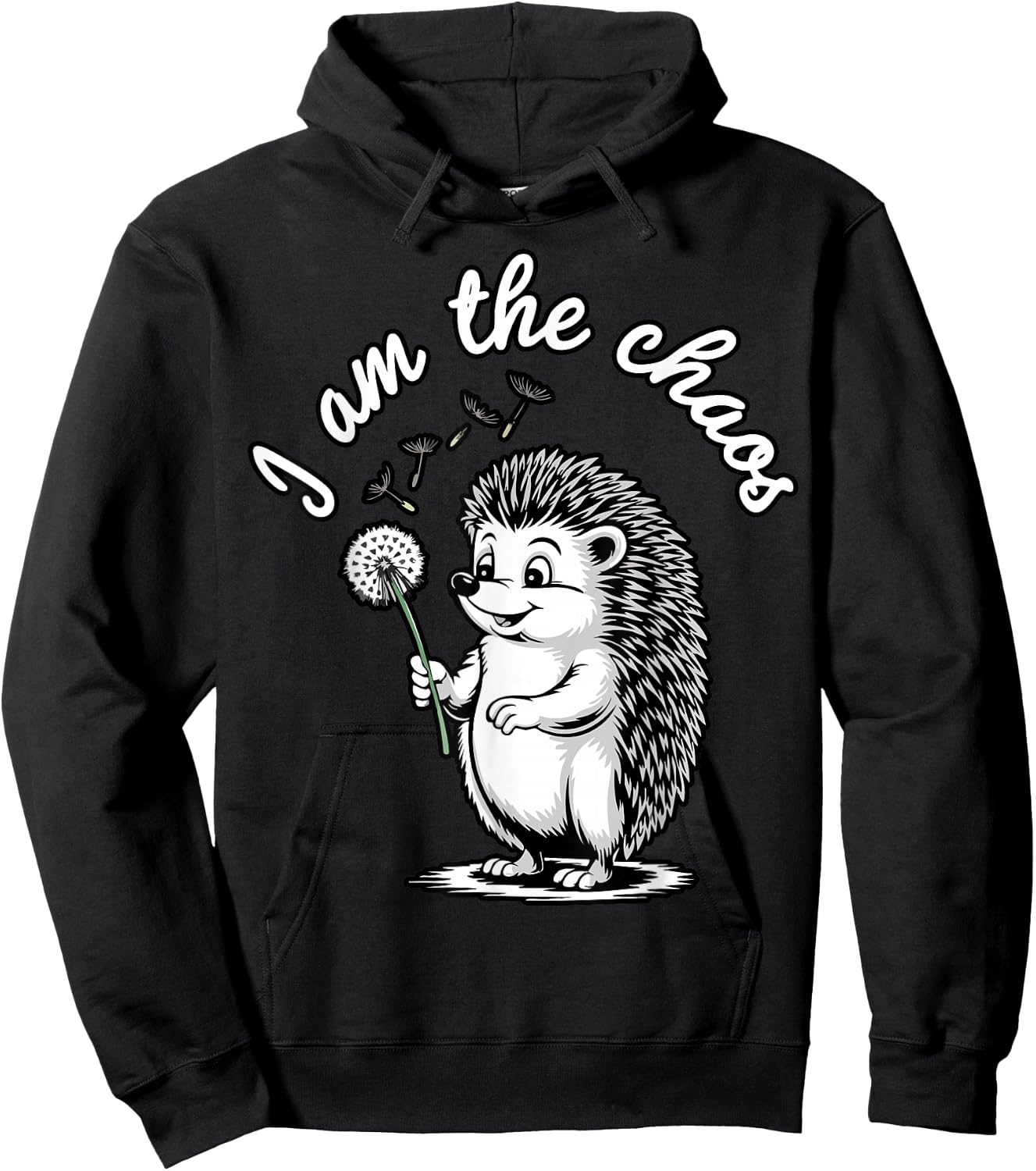 I Am The Chaos Funny Hedgehog Dandelion Sarcastic Animal Hoodie - Hoodie | Black