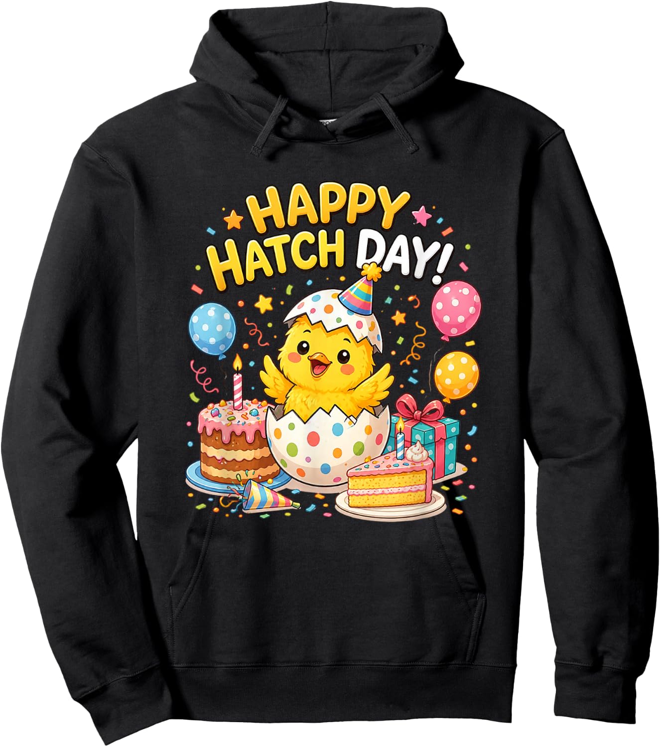 Happy Hatch Day Baby Chicken B-Day Happy Birthday Hoodie - Hoodie | Black