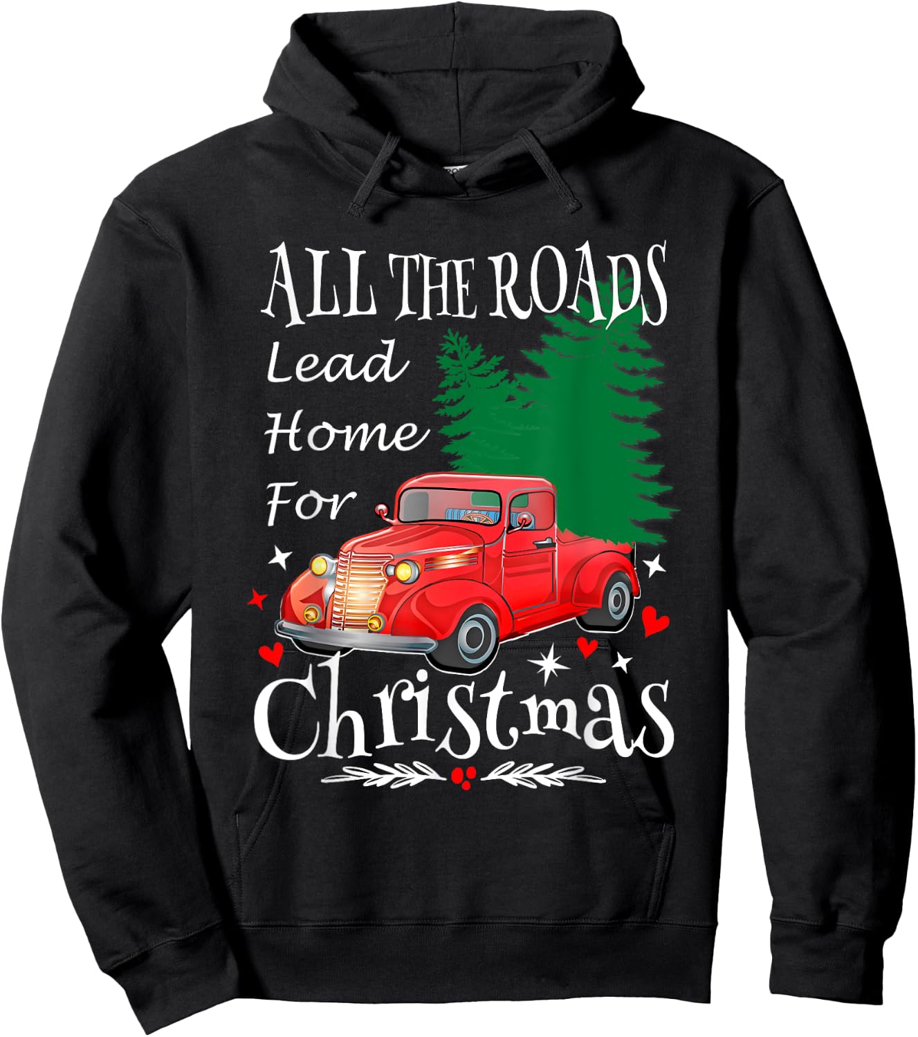 All The Roads Lead Home For Christmas Red Truck Xmas Tree Hoodie - Hoodie | Black