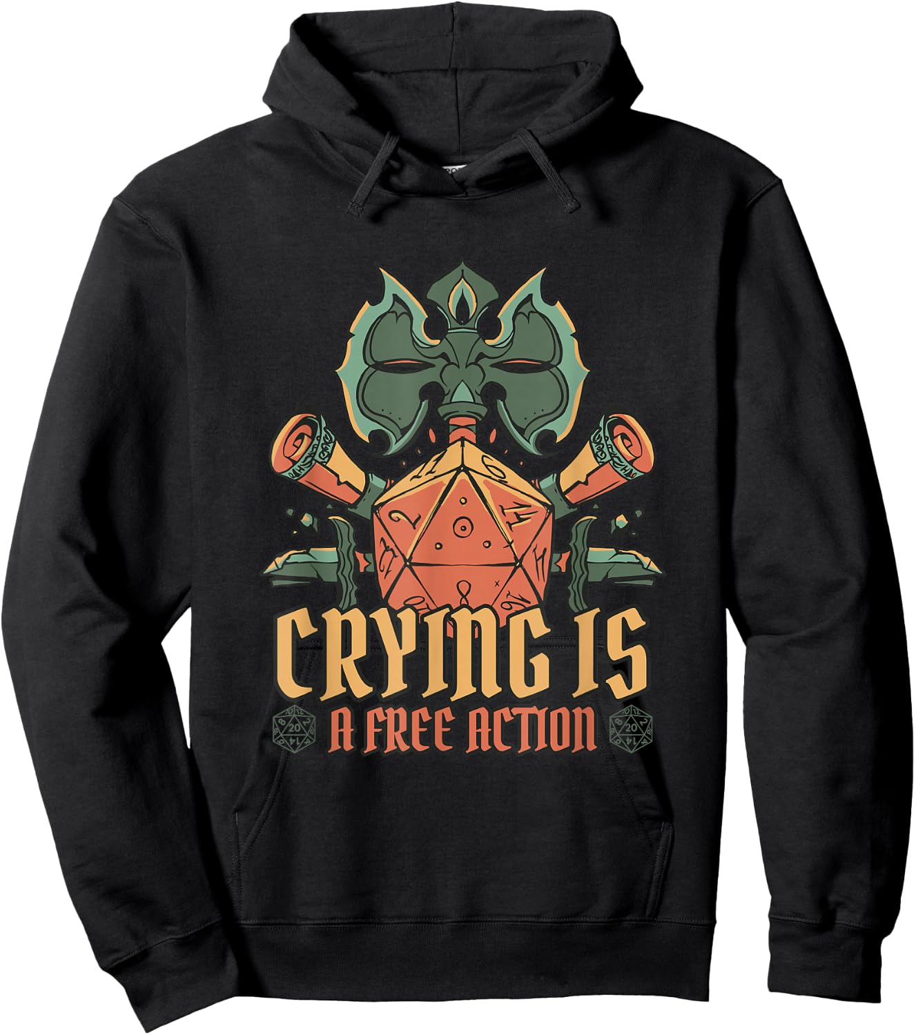 Pen and Paper Tabletop D20 Crying is a free action , black Hoodie - Hoodie | Black