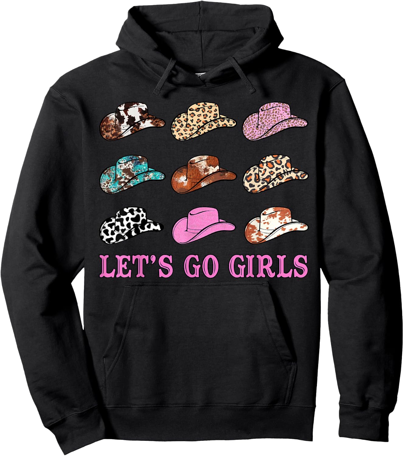 Let's Go Girls Leopard Western Cowgirl Hats Bachelorette Hoodie - Hoodie | Black