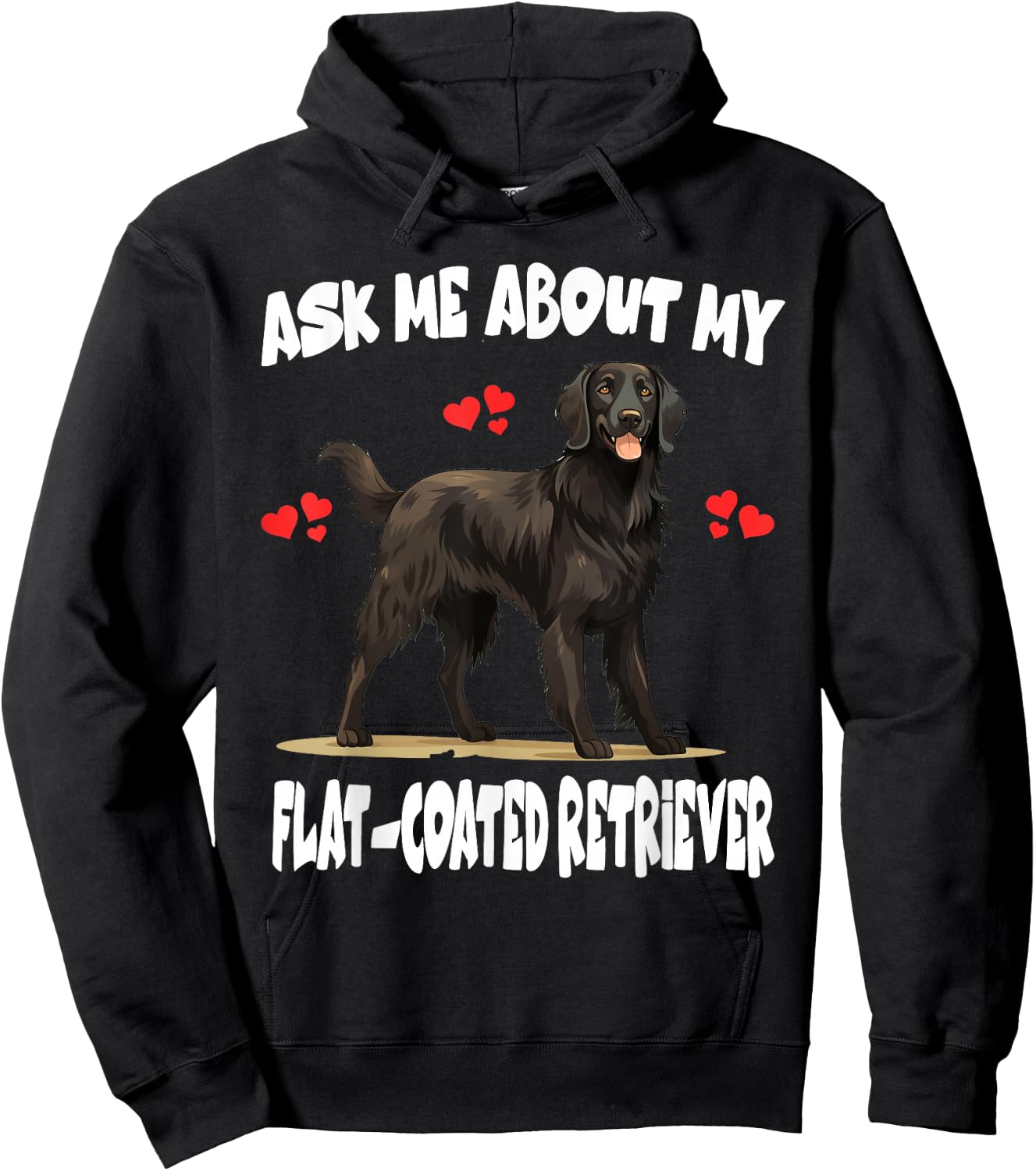 Ask Me About My Flat-Coated Retriever Dog Hoodie - Hoodie | Black