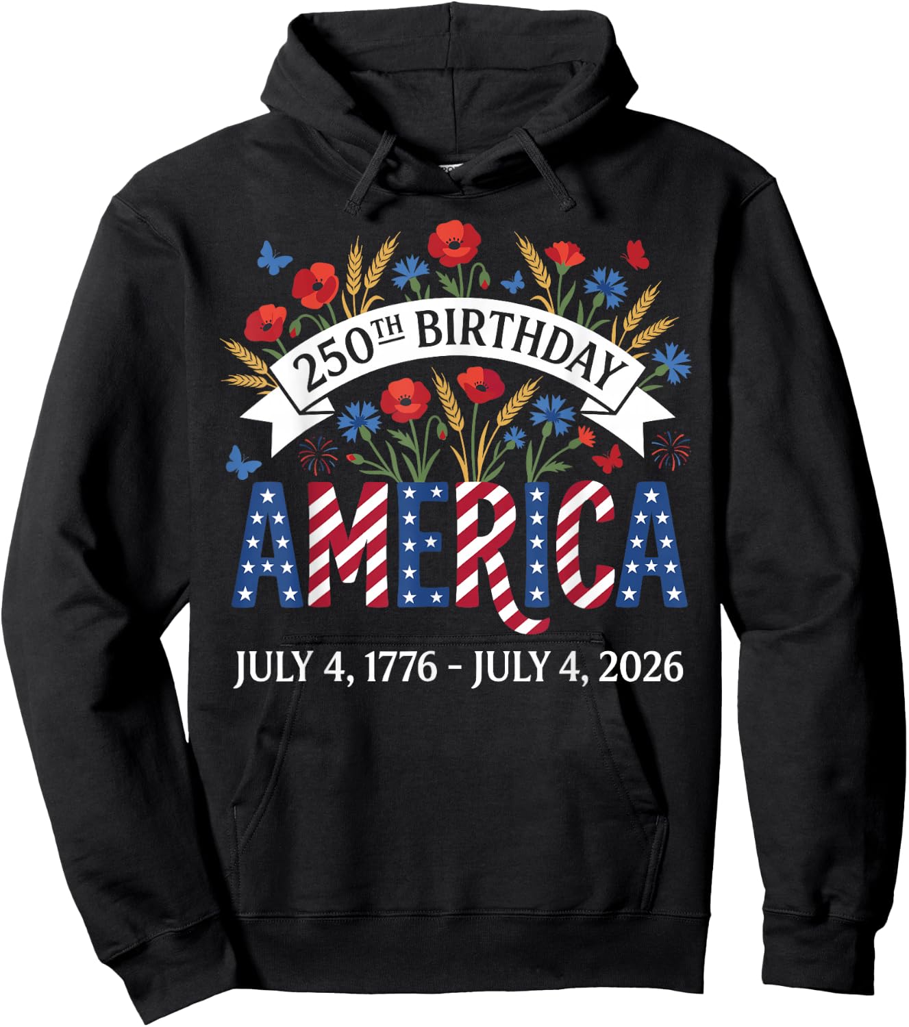 250th Birthday America Anniversary Floral 4th of July Hoodie - Hoodie | Black