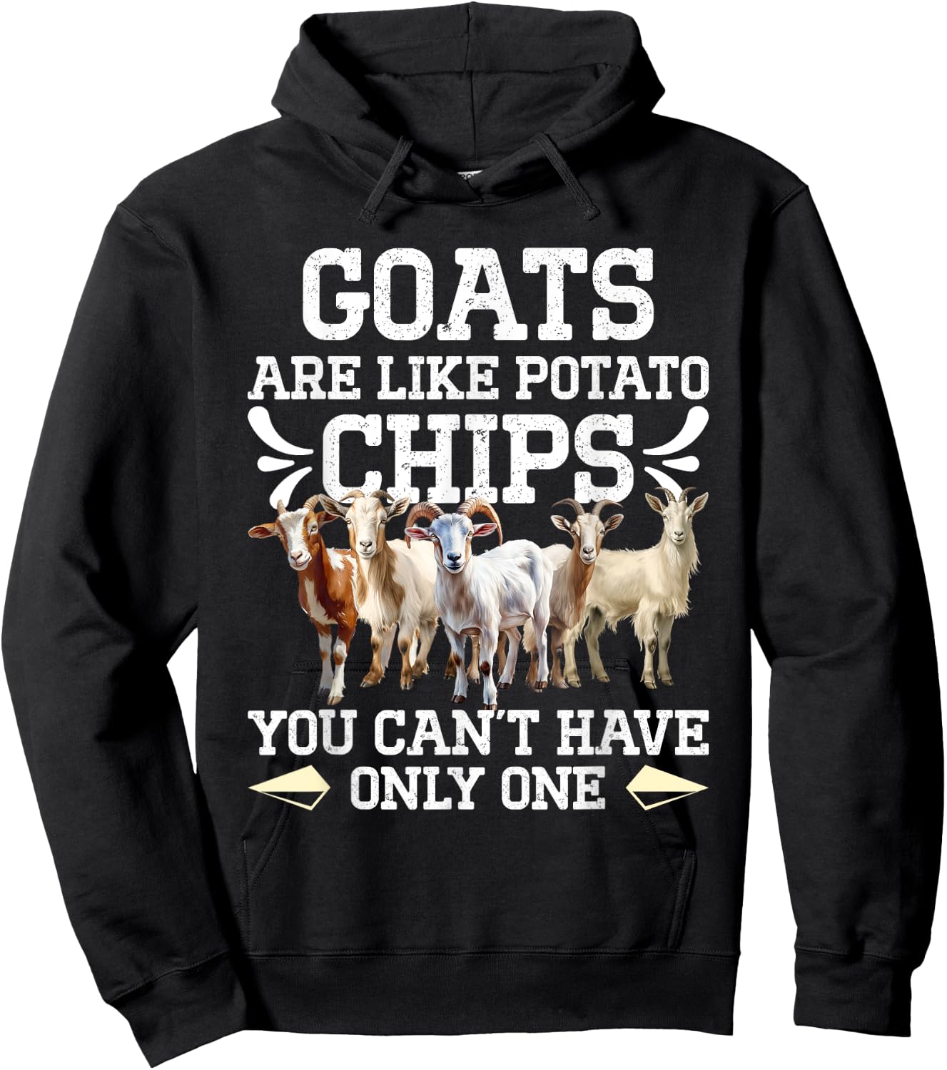 Goat Lovers GOATS ARE LIKE POTATO CHIPS Funny Goat Hoodie - Hoodie | Black
