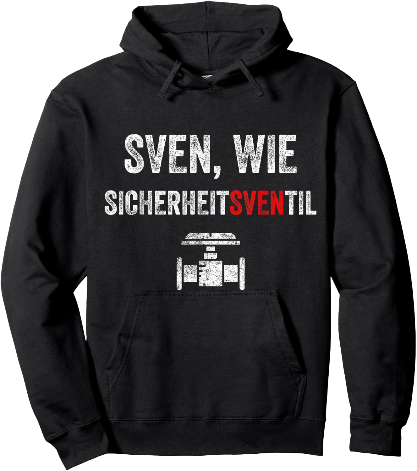 Sven wie Safety Valve First Name Sven , black Hoodie - Hoodie | Black