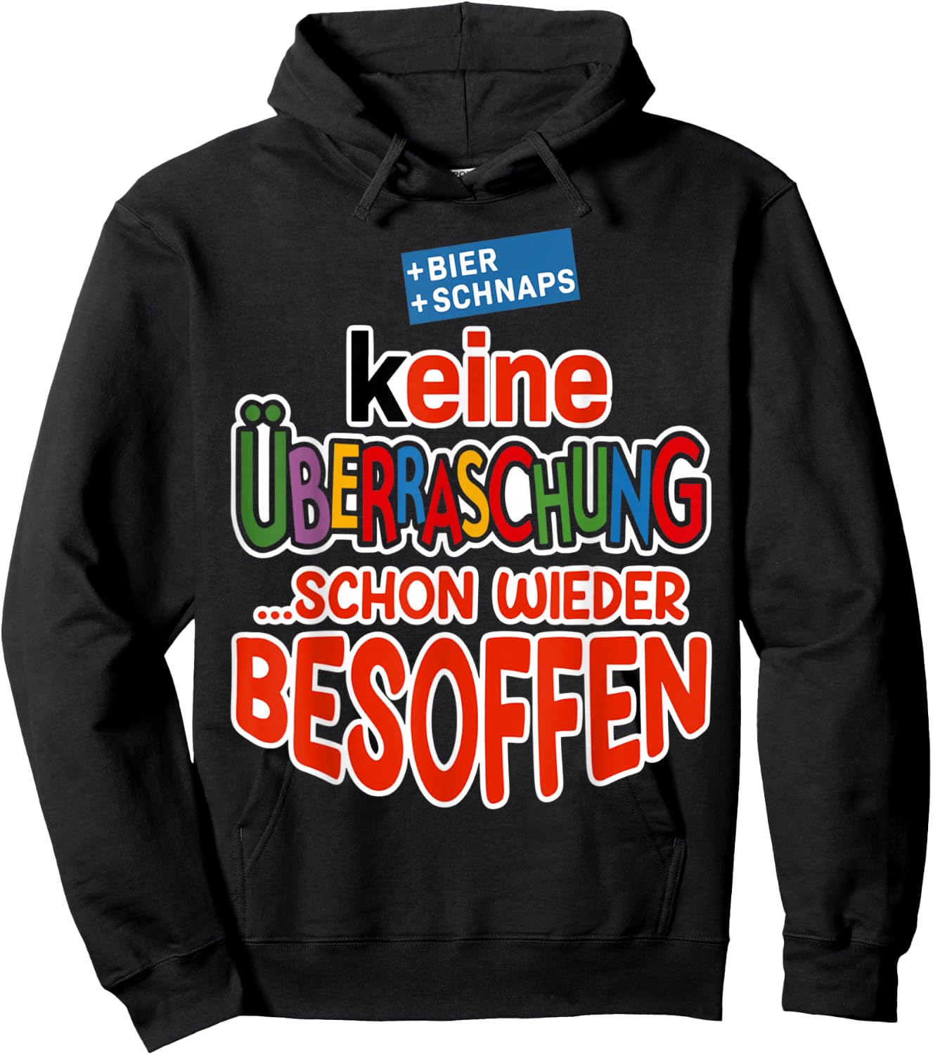 with German Text "Keine überraschung, schon wieder besoffen bier saufen beer", black Hoodie - Hoodie | Black