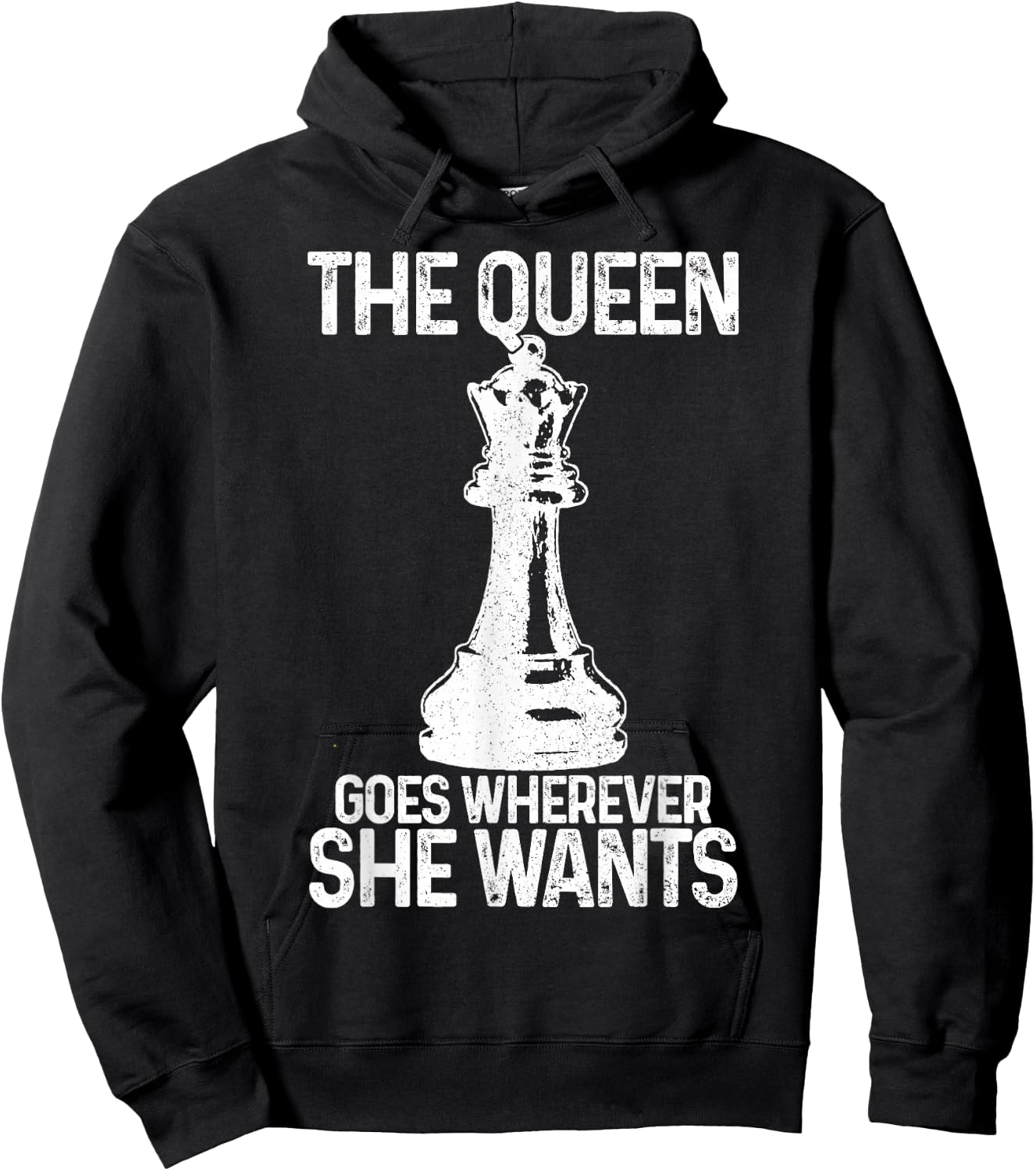 Chess The Queen Goes Wherever She Wants Funny Chess Player Hoodie - Hoodie | Black