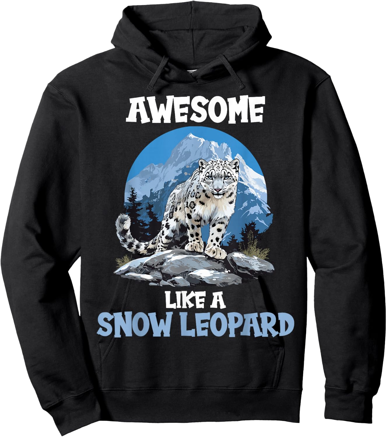 Snow Leopards Lovers Awesome like a Snow Leopard Hoodie - Hoodie | Black