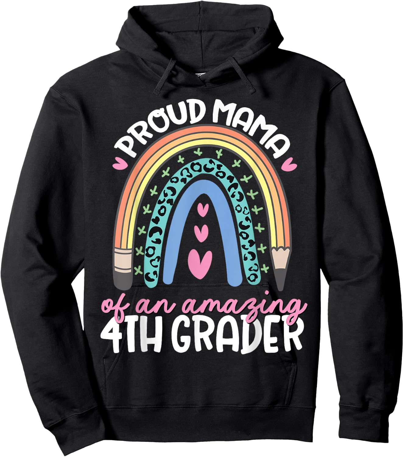 Proud Mama of Fourth Grader First Day of School Rainbow Cute Hoodie - Hoodie | Black