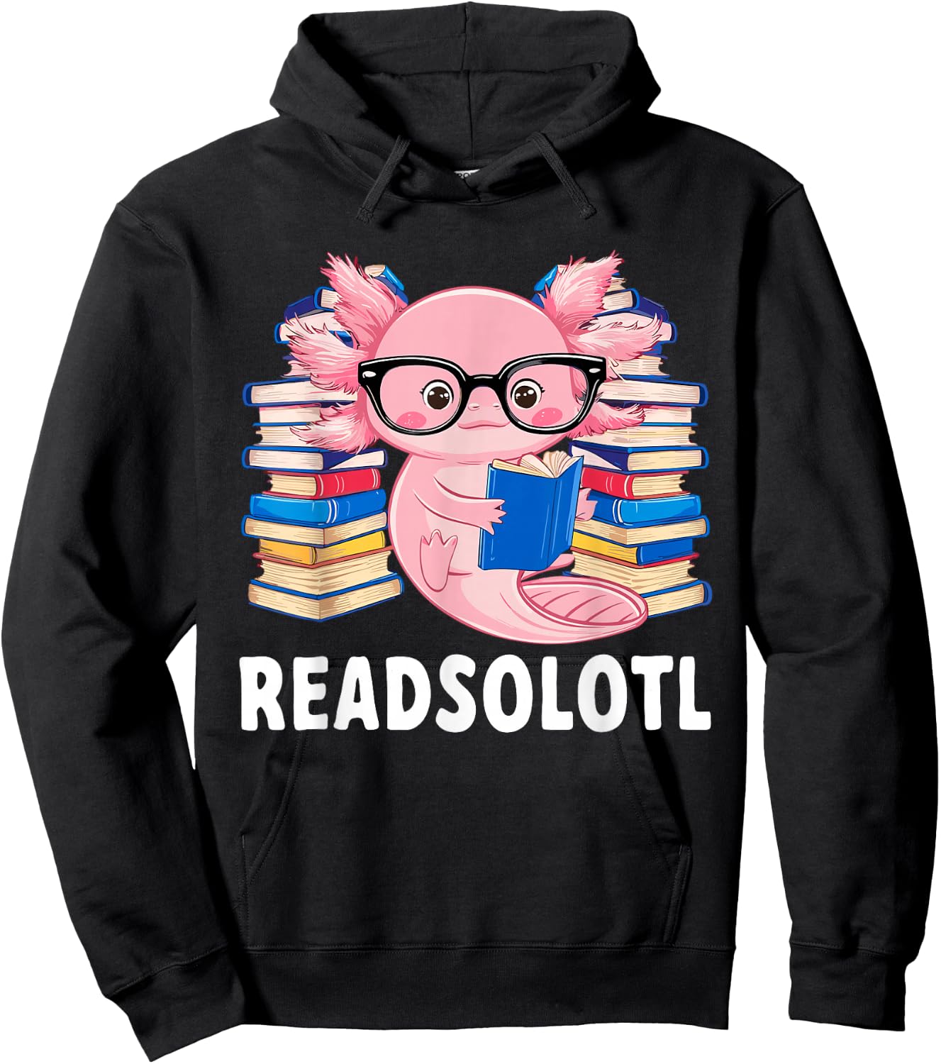 Axolotl Readsolotl Anime Cute Kawaii Axolotl Book Lover Hoodie - Hoodie | Black