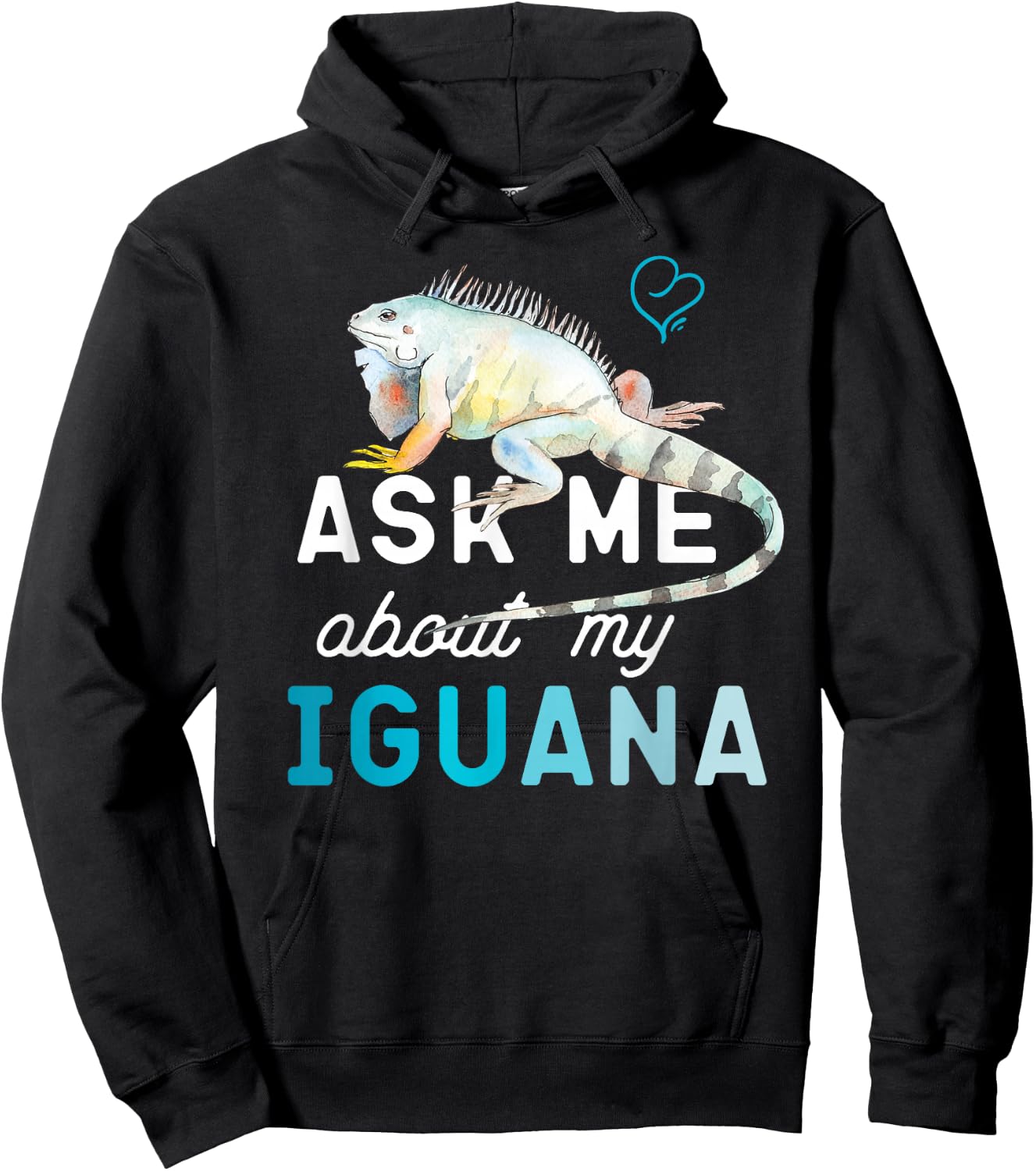 Ask Me About My Iguana Hoodie - Hoodie | Black