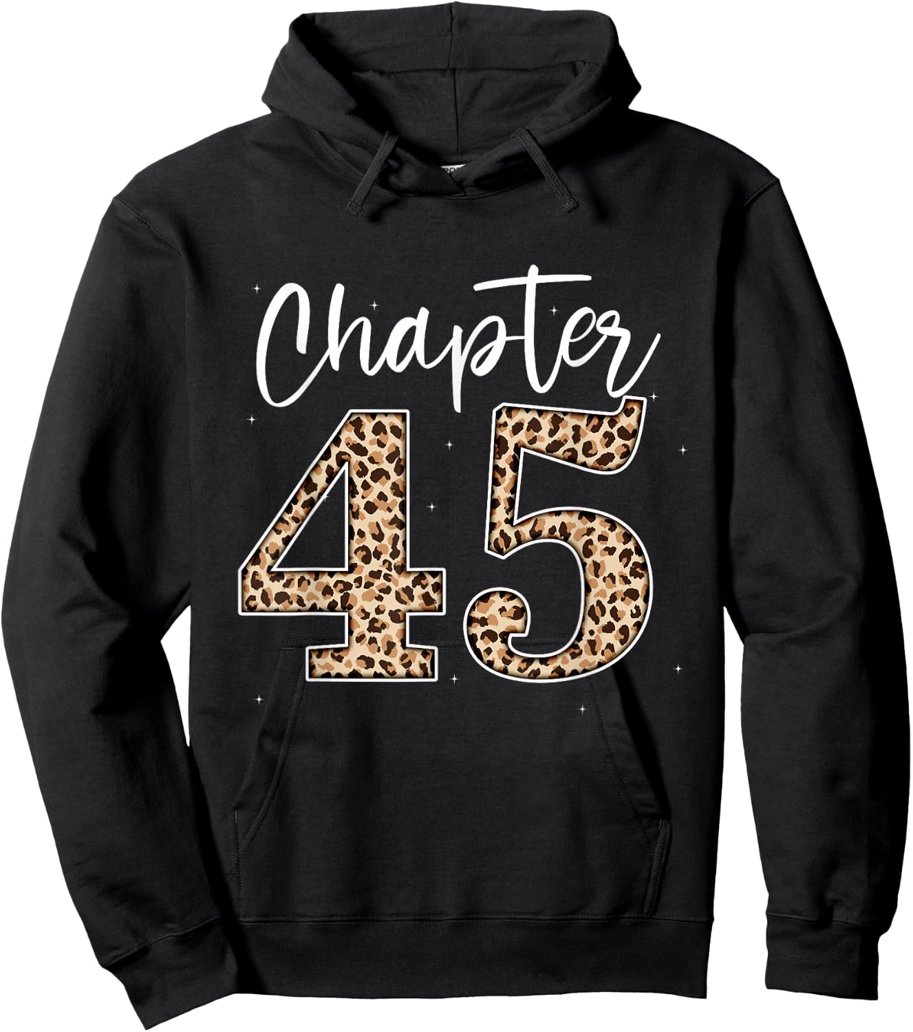 Chapter 45 Leopard for 45th Birthday Men and Women Hoodie - Hoodie | Black