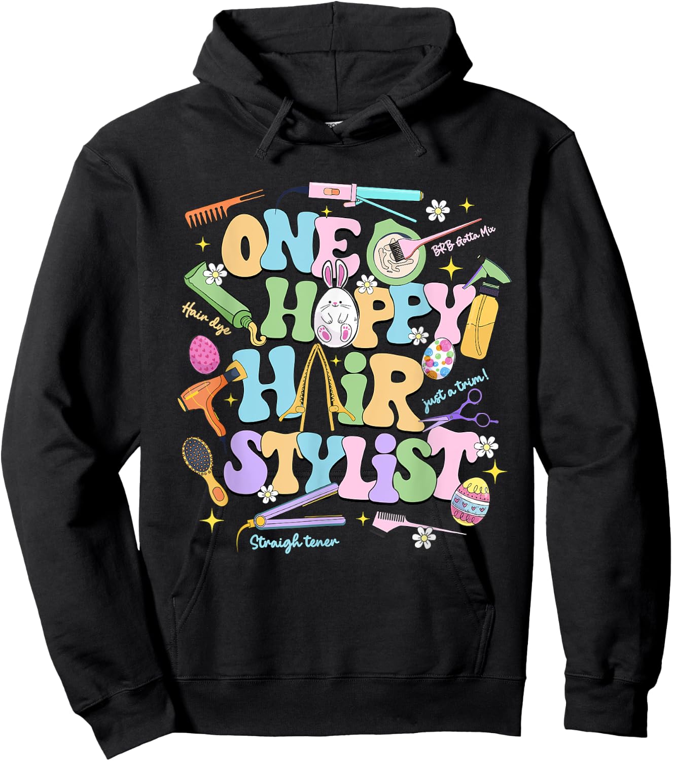 One Hoppy Hair Stylist Easter Day Hairdresser Esthetician Hoodie - Hoodie | Black