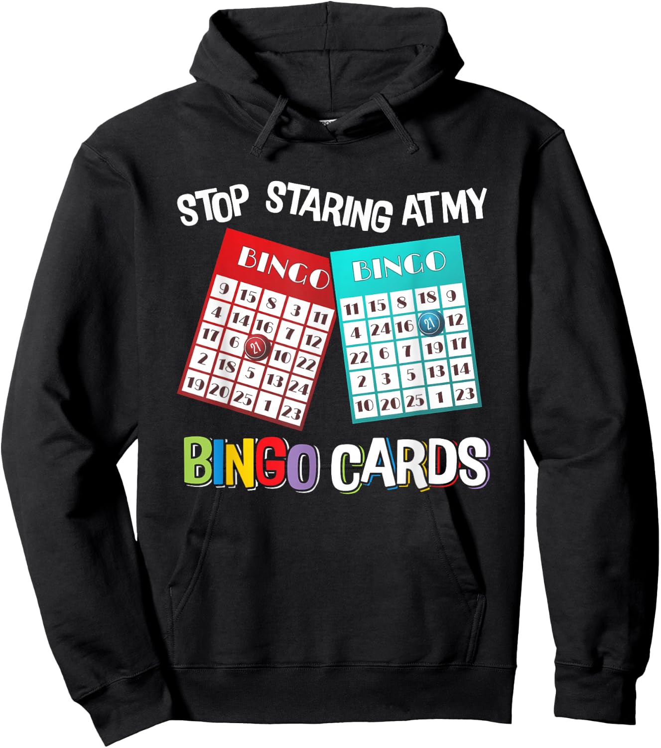 Funny Bingo Queen Stop Staring at My Bingo Cards Game Hoodie - Hoodie | Black
