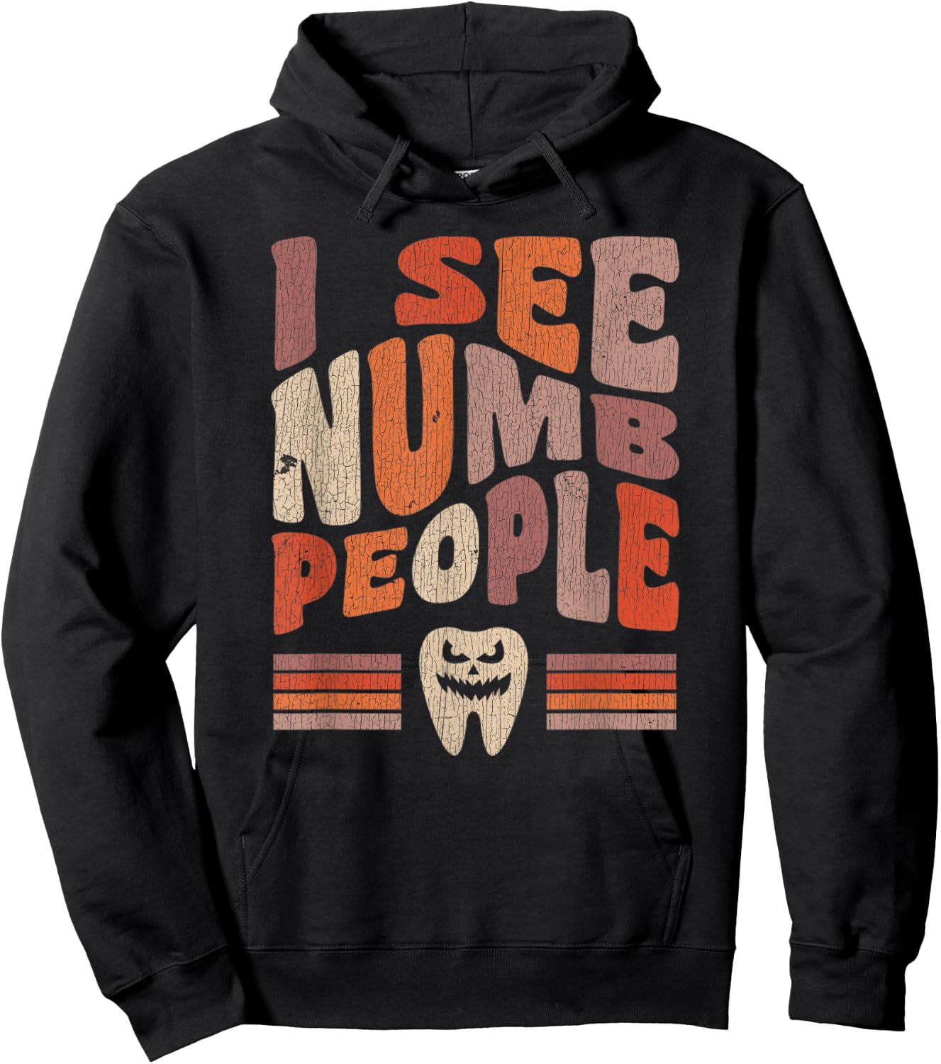 Vintage Dental Hygienist Halloween I See Numb People Hoodie - Hoodie | Black