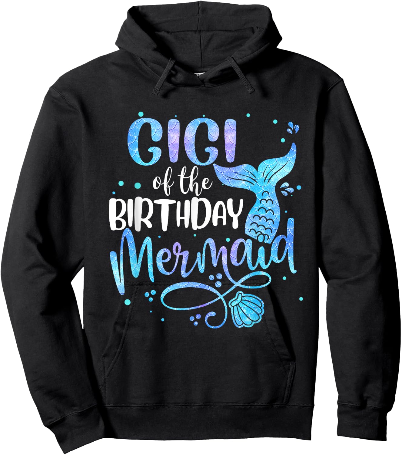 Gigi Of The Birthday Mermaid Family Matching Party Squad Hoodie - Hoodie | Black