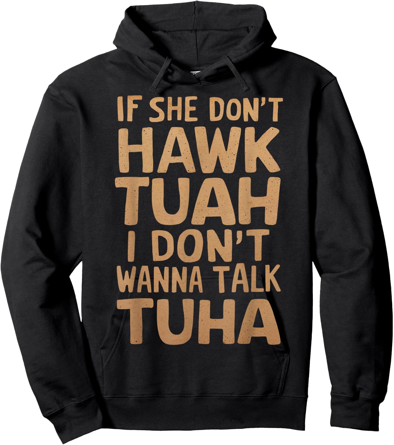 If She Don't Hawk Tush I Don't Wanna Talk Tuah Funny Vintage Hoodie - Hoodie | Black