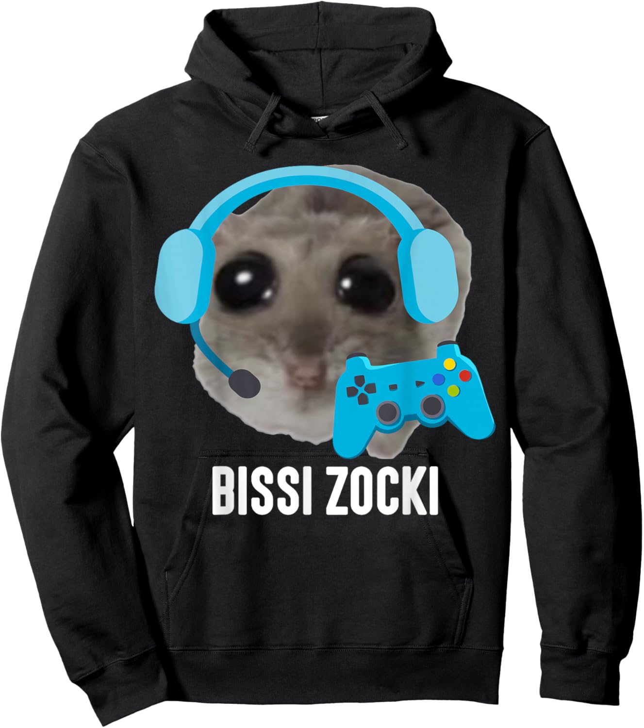 Bissi Zocki X Sad Hamster Meme Gaming Gamer Gamer , black Hoodie - Hoodie | Black