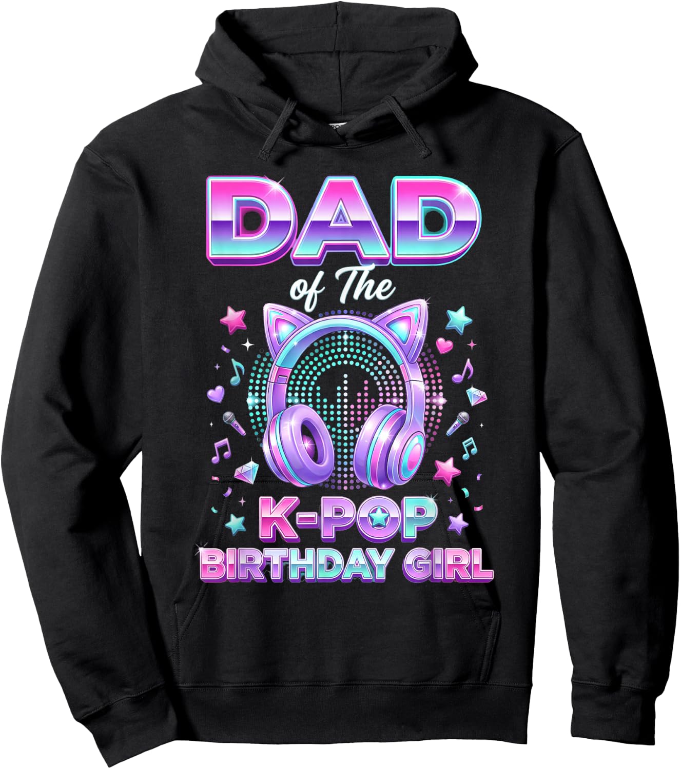Korean Pop Music Girl Father Dad of The K-Pop Birthday Girl Hoodie - Hoodie | Black