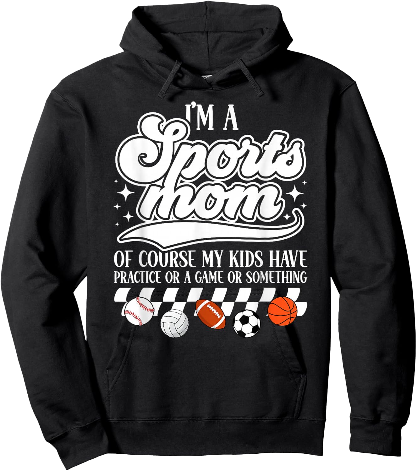 I'm A Sports Mom Sports Mother Sport Mom Sports Mama Hoodie - Hoodie | Black