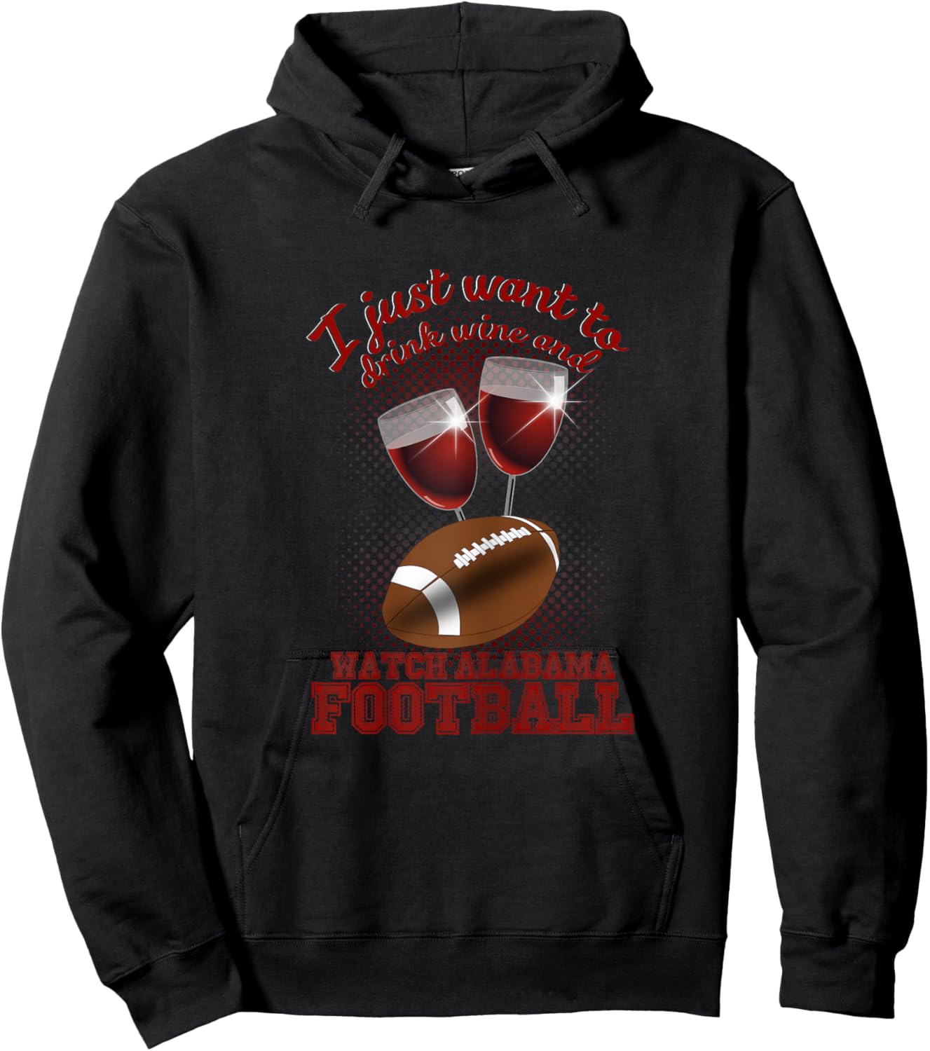 Drink Wine and Watch Alabama Football Women's Hoodie - Hoodie | Black