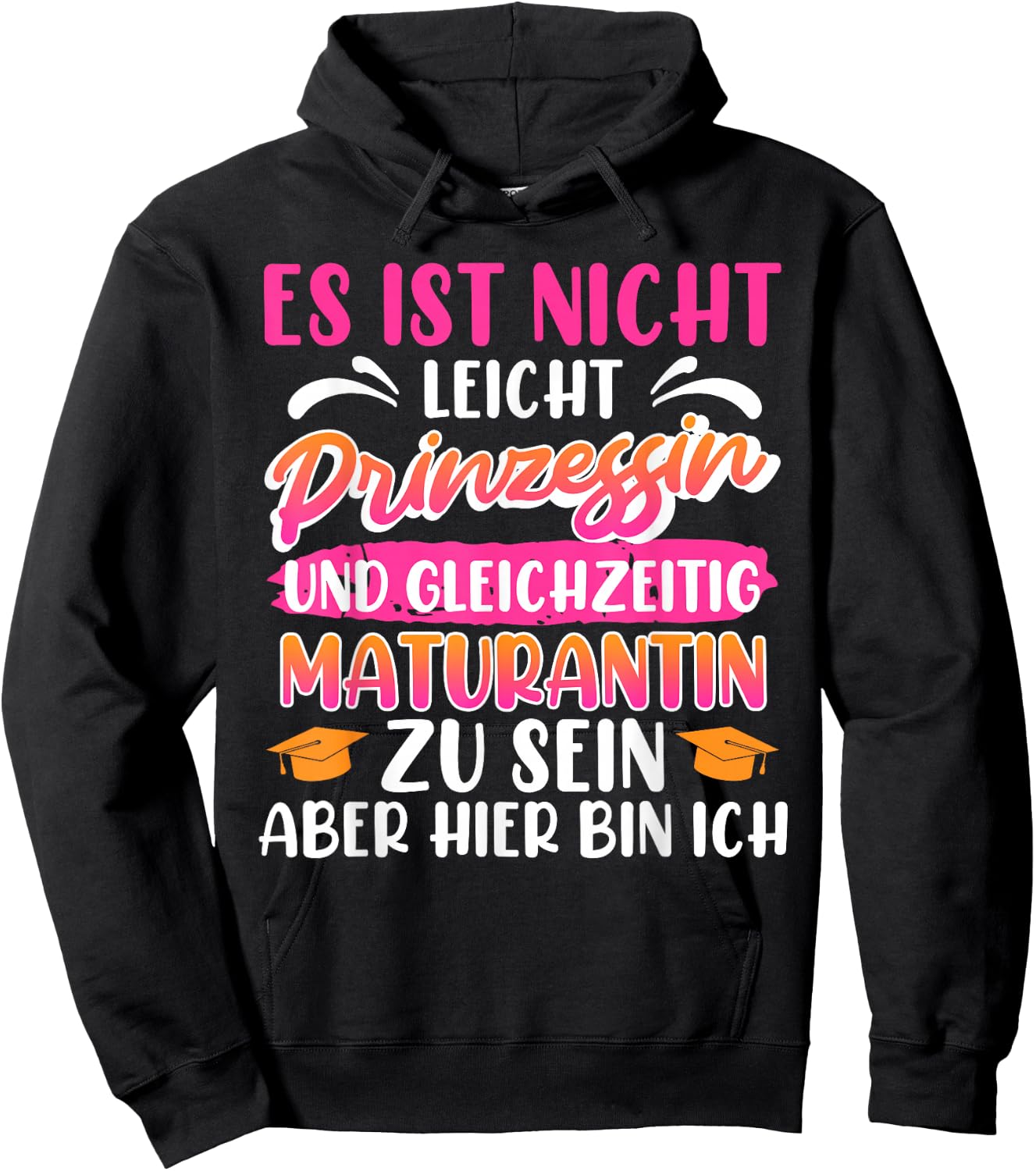 Maturantin Nicht Leicht PRINZESSIN und MATURANTIN Matura Hoodie - Hoodie | Black