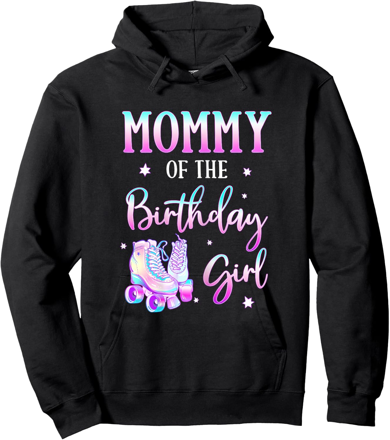 Mommy of the Birthday Girl Rolling Skate Bday Theme Family Hoodie - Hoodie | Black