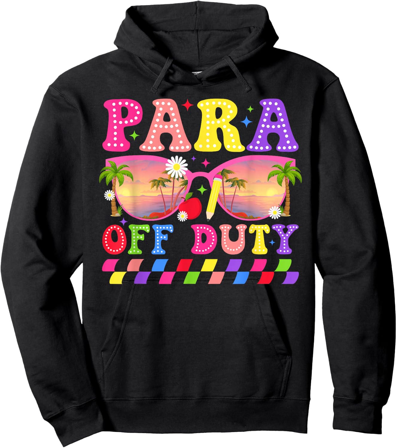 para Off Duty Groovy Paraprofessional Last Day of School Hoodie - Hoodie | Black