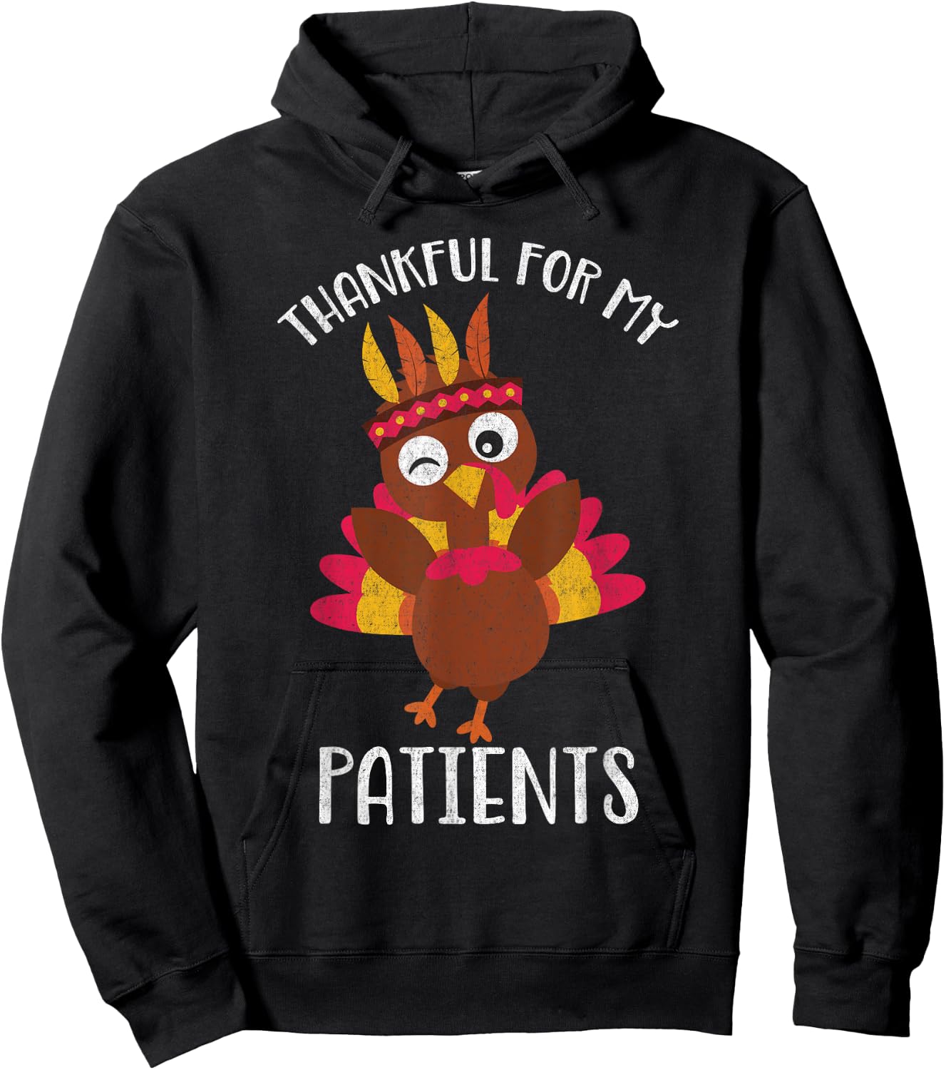 Thankful for My Patients Thanksgiving Shirt Hoodie - Hoodie | Black