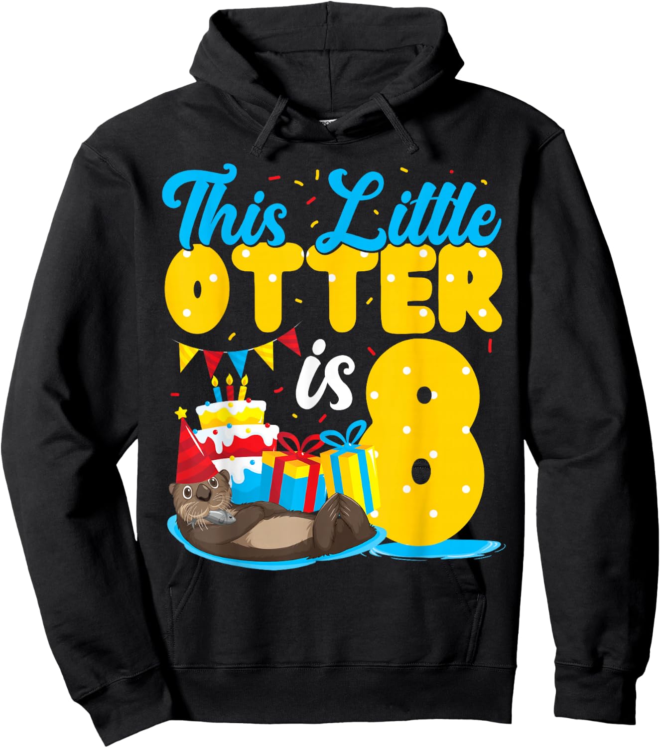 Otter Birthday This Little Otter Is 8 Hoodie - Hoodie | Black