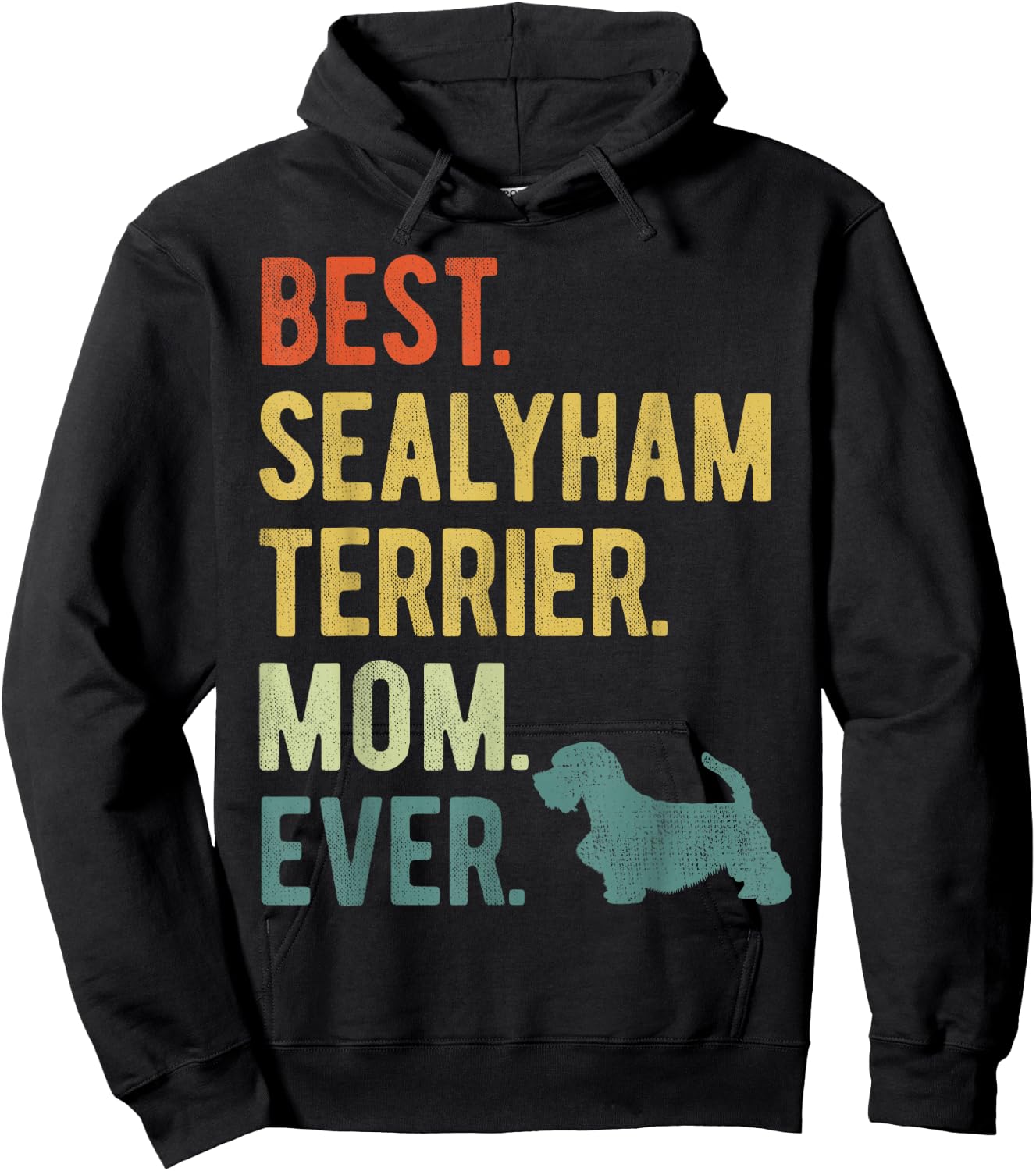 Best Sealyham Terrier Mom Ever Dog Lovers Mother's Day Hoodie - Hoodie | Black