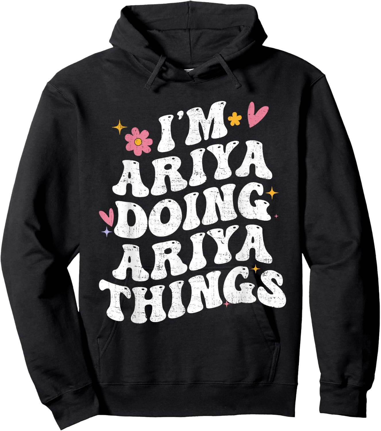 I'm Ariya Doing Ariya Things Retro Groovy Personalized Hoodie - Hoodie | Black