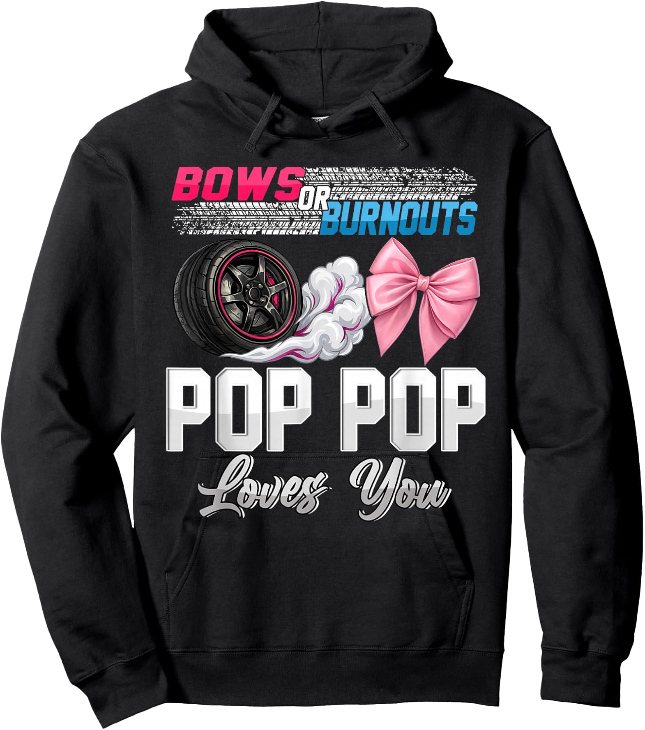 Burnouts or Bows Pop Pop Loves You Gender Reveal Party Hoodie - Hoodie | Black