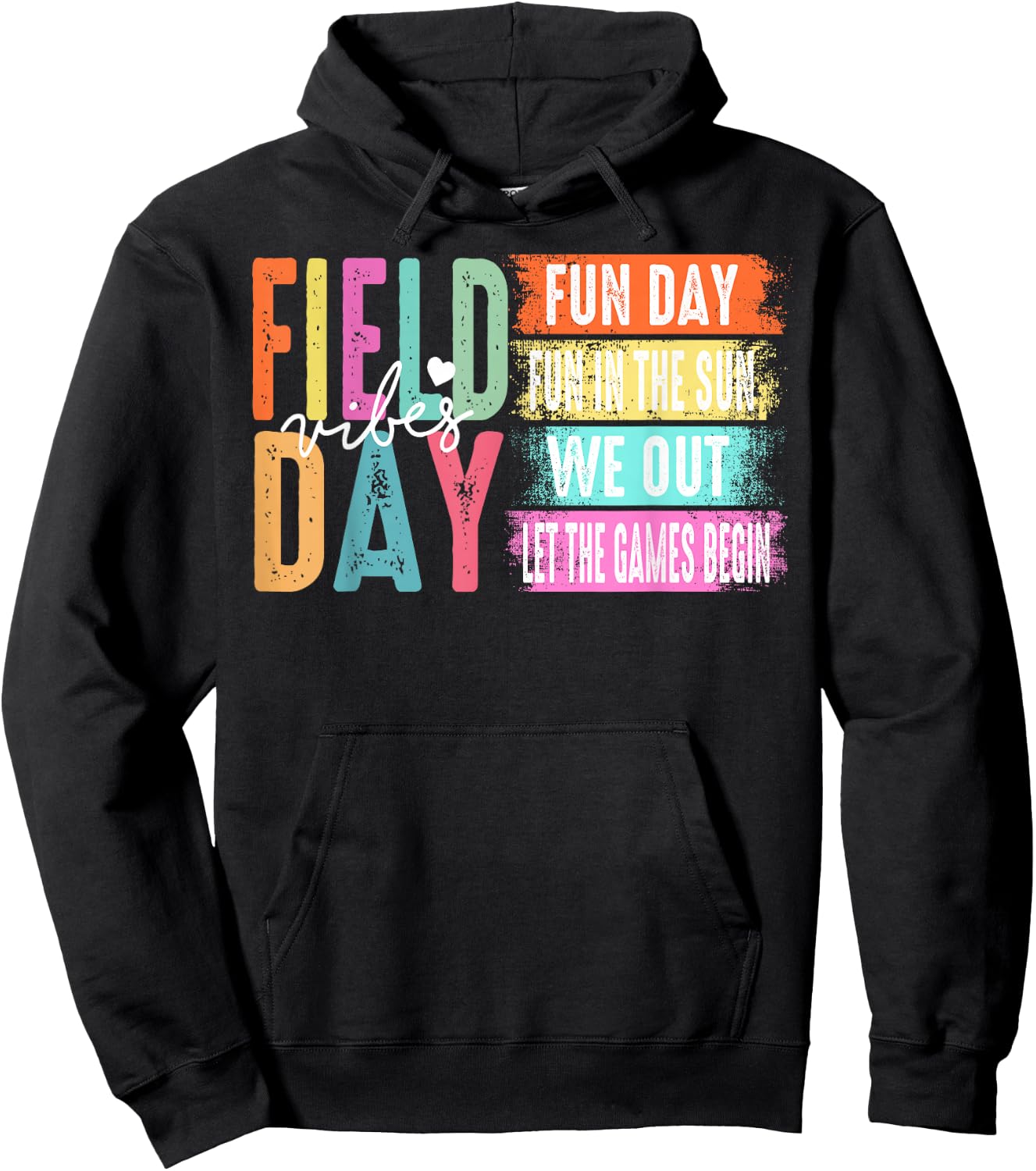 Field Day Vibes Fun Day Fun In The Sun We Out Hoodie - Hoodie | Black