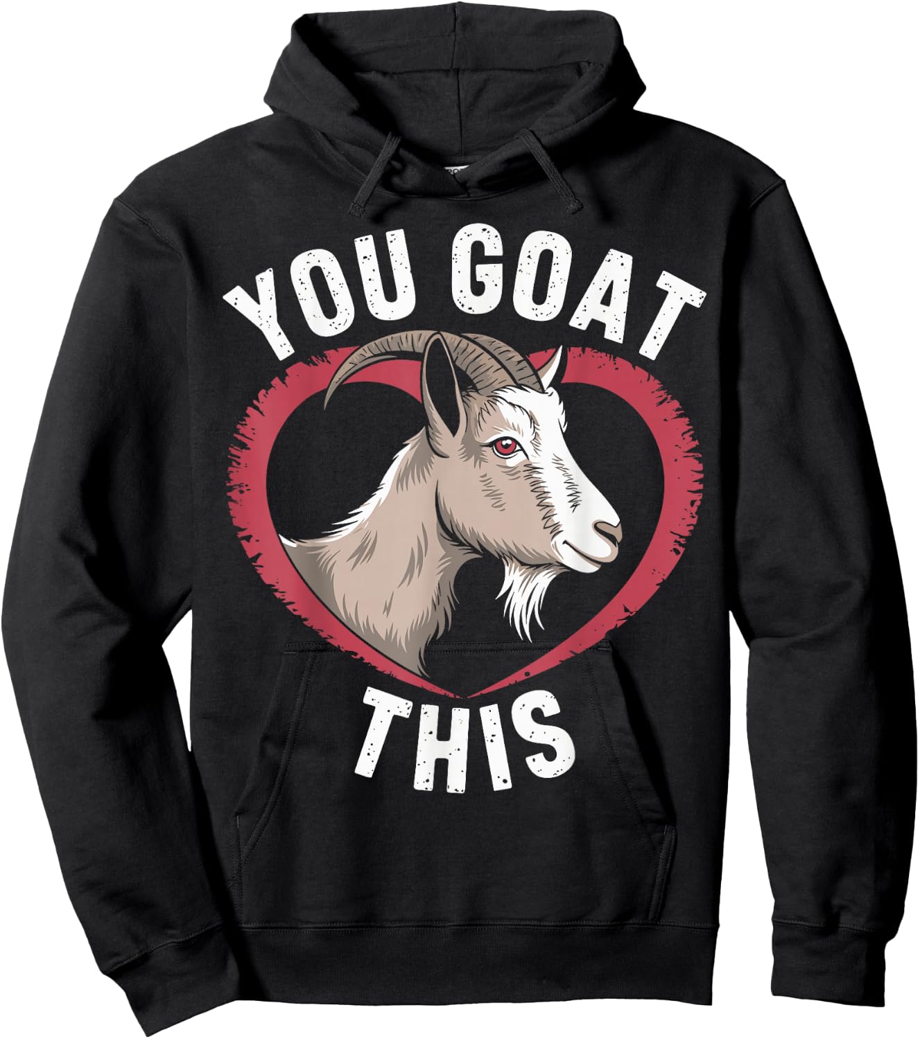 You Goat This Funny Goat Hoodie - Hoodie | Black