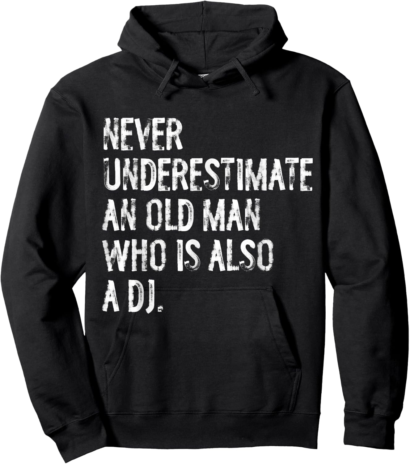 Typography Funny DJ Gifts Never Underestimate An Old Man Who Is Also A DJ Hoodie - Hoodie | Black