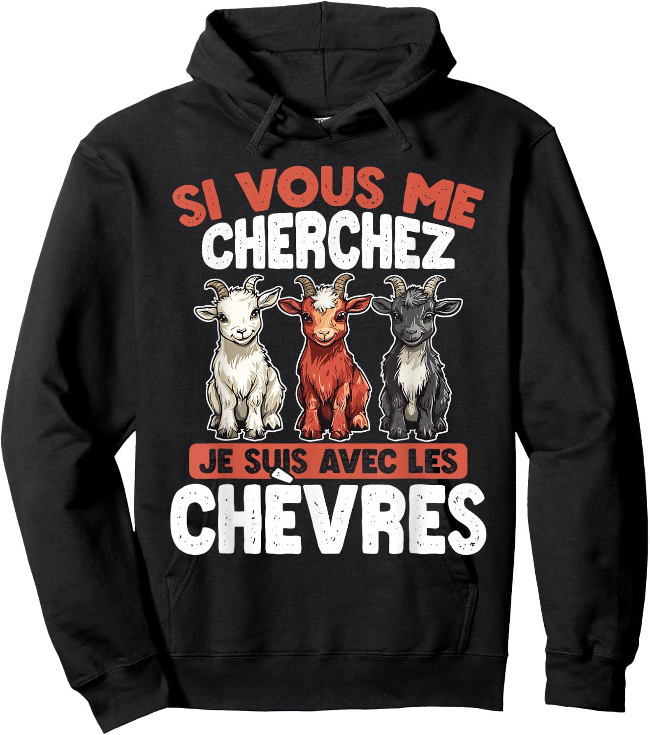 If You Are Looking For Me, I Am With The Goats , Black, S Hoodie - Hoodie | Black
